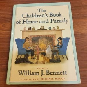 The Children's Book of Home and Family by William J. Bennett